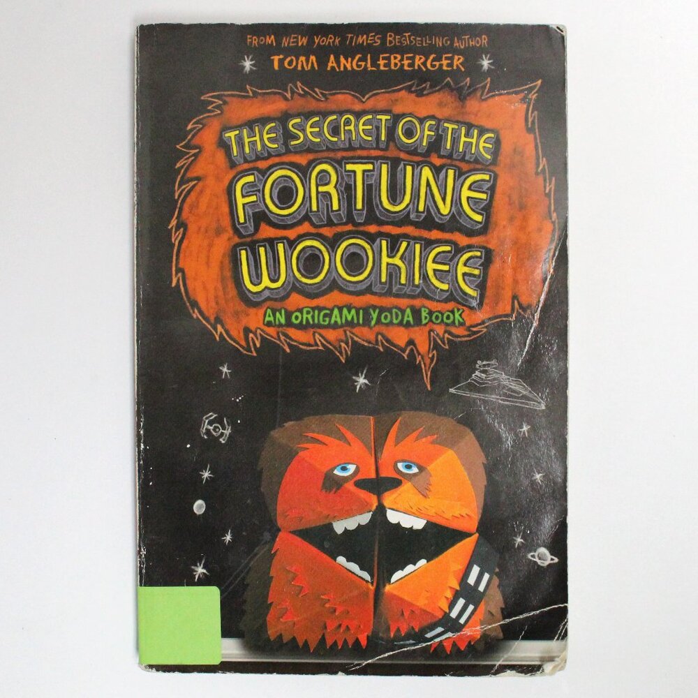 The Secret of the Fortune Wookiee Book - An Origami Yoda Book - Tom Angleberger